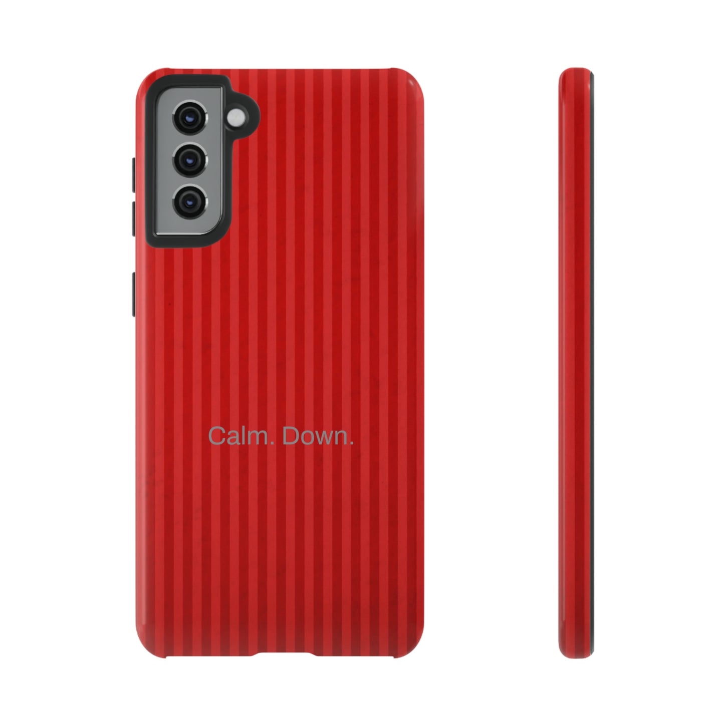 Calm. Down. / Stripe Red Samsung Case