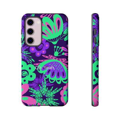 Oh. Yeah. / Neon Flowers Samsung Case