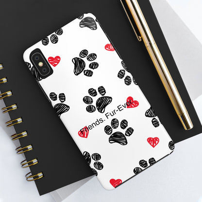 Friends. Fur-Ever. / Paws & Love iPhone Case