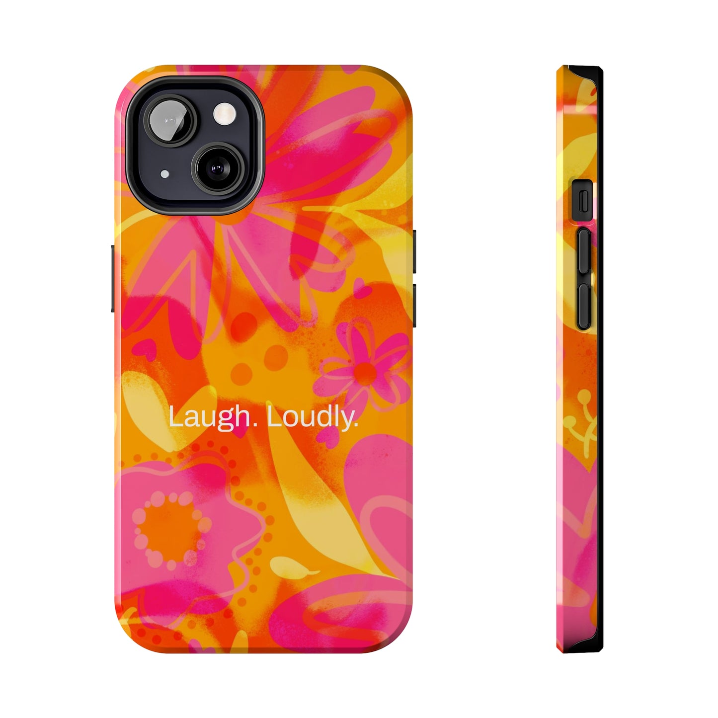 Laugh. Loudly. / Color Vibe iPhone Case