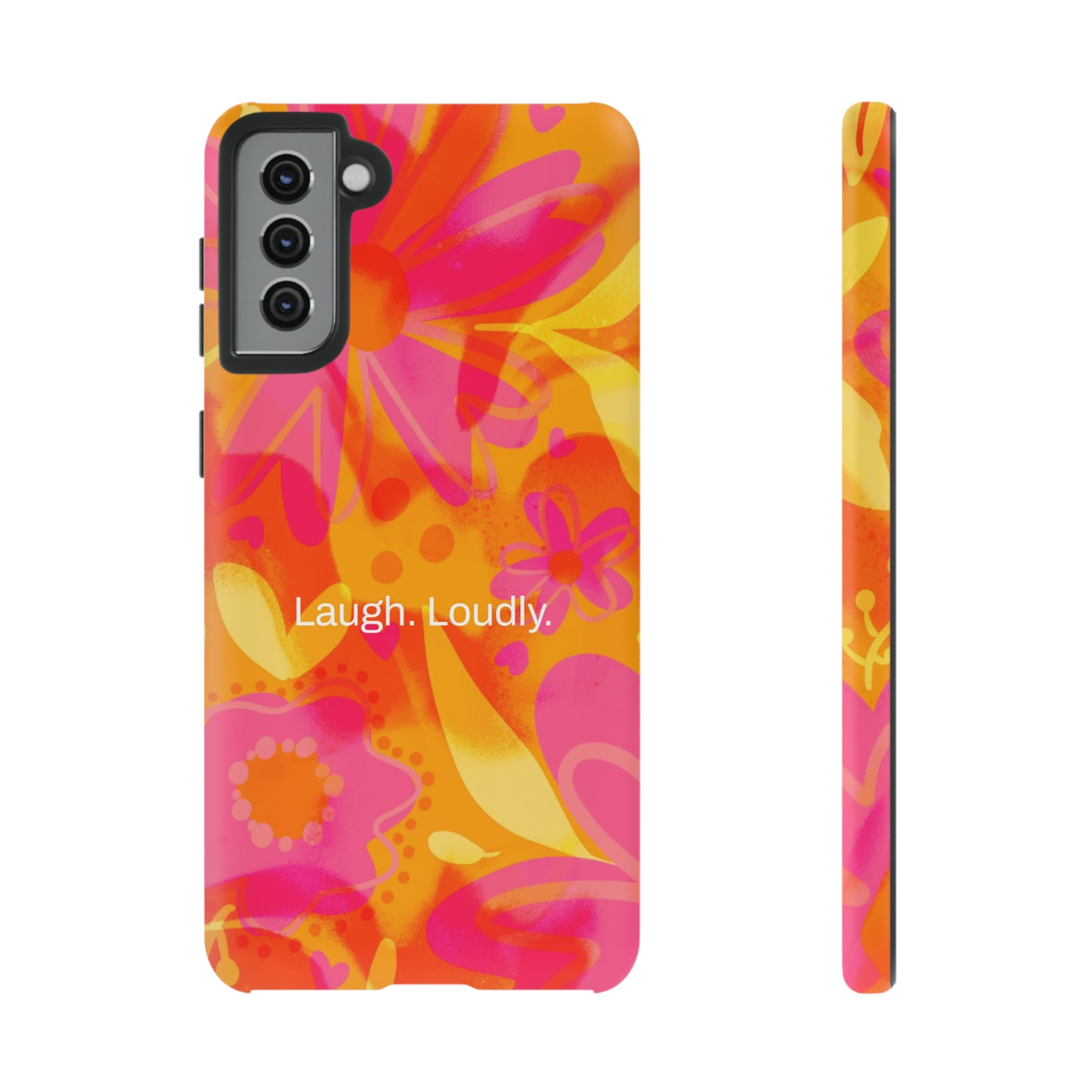 Laugh. Loudly. / Color Vibe Samsung Case