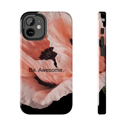 Be. Awesome. / Heather Stands iPhone Case