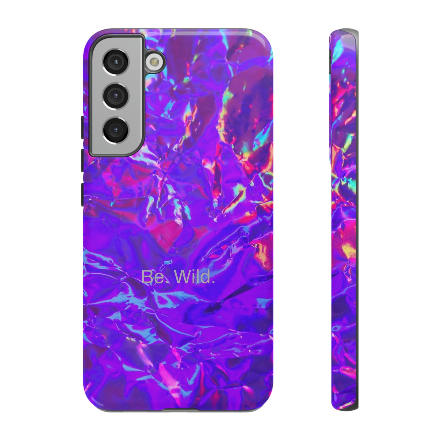 Be. Wild. / Gone Haywire Samsung Case