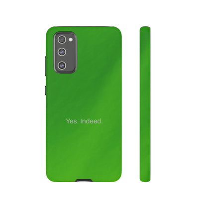 Yes. Indeed. / Green & Fresh Samsung Case