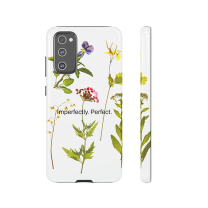 Imperfectly. Perfect. / Wild Flowers Samsung Case