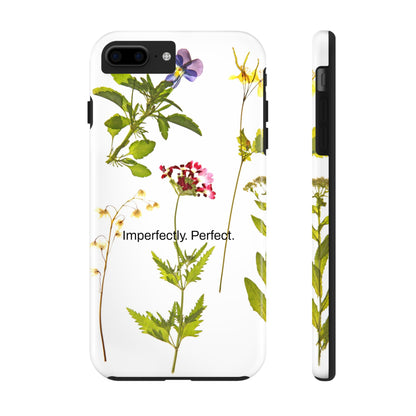 Imperfectly. Perfect. / Wild Flowers iPhone Cases