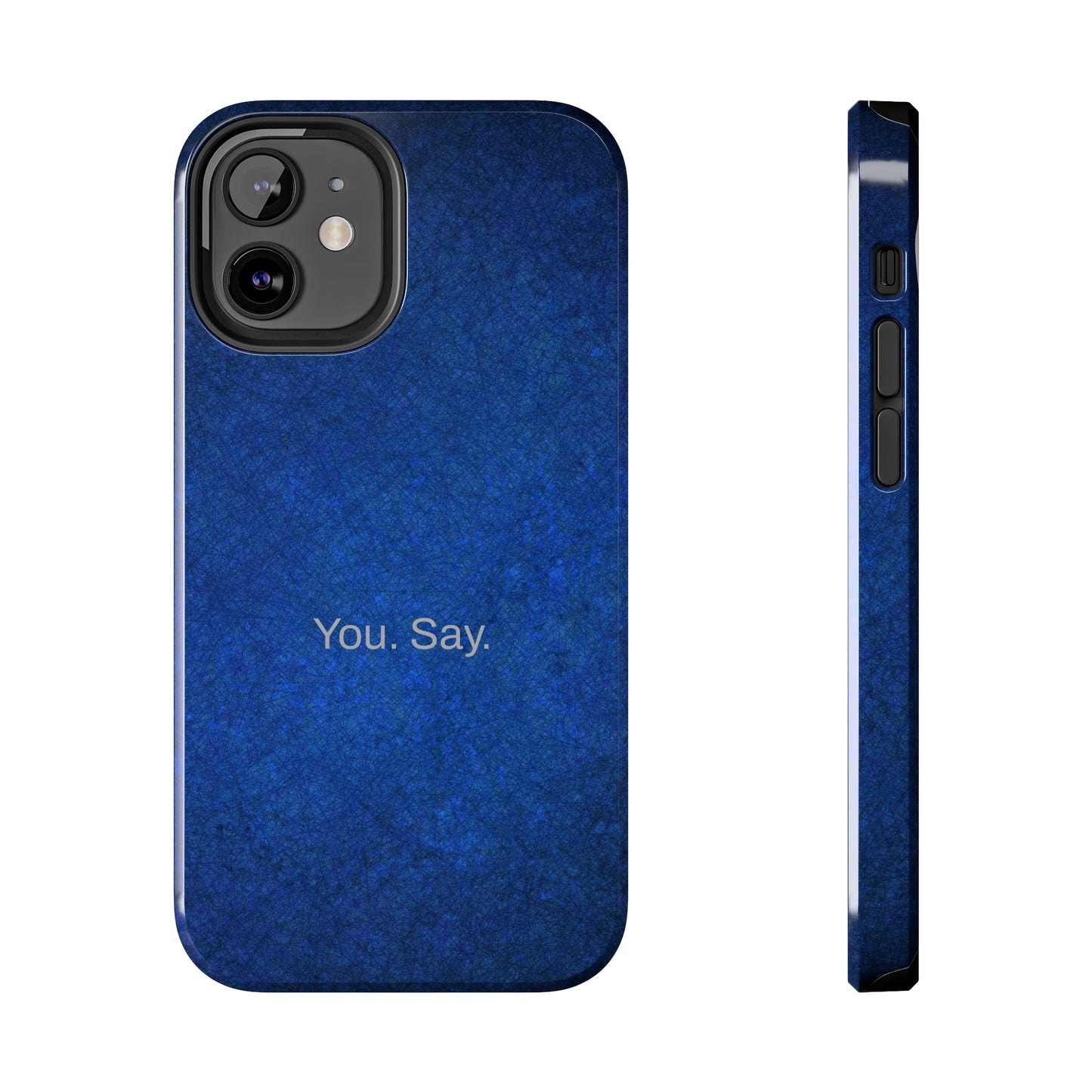 You. Say. / Abstract Blue iPhone Case