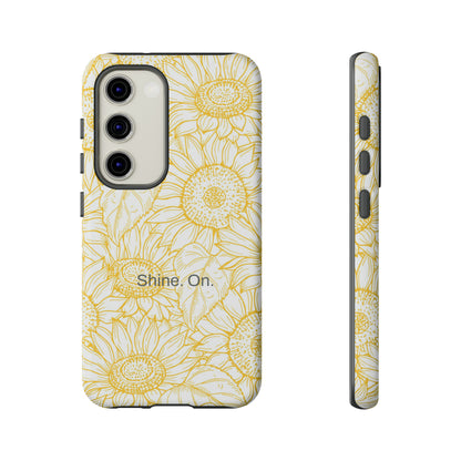 Shine. On. / You Are My Sunshine Samsung Case