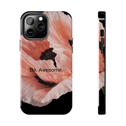 Be. Awesome. / Heather Stands iPhone Case