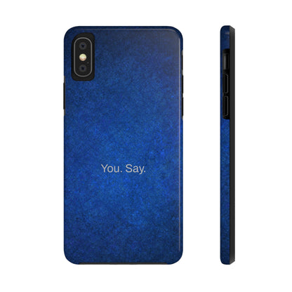 You. Say. / Abstract Blue iPhone Case