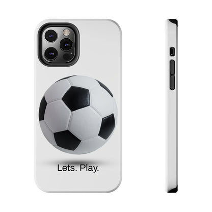 Lets. Play. / Soccer iPhone Case