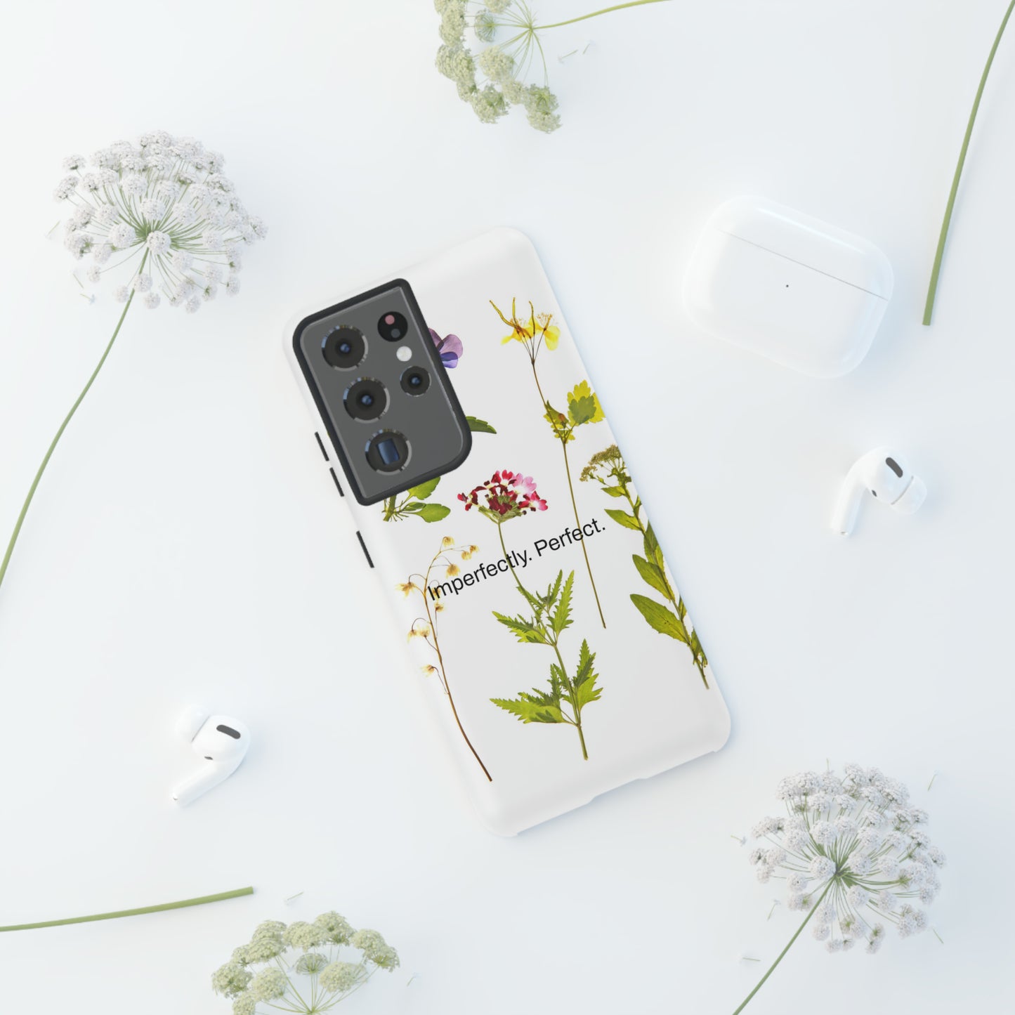 Imperfectly. Perfect. / Wild Flowers Samsung Case