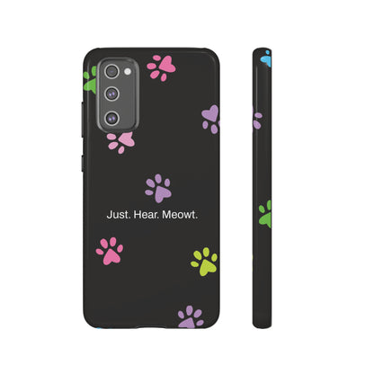 Just. Hear. Meowt. / Kitty Paws Samsung Case