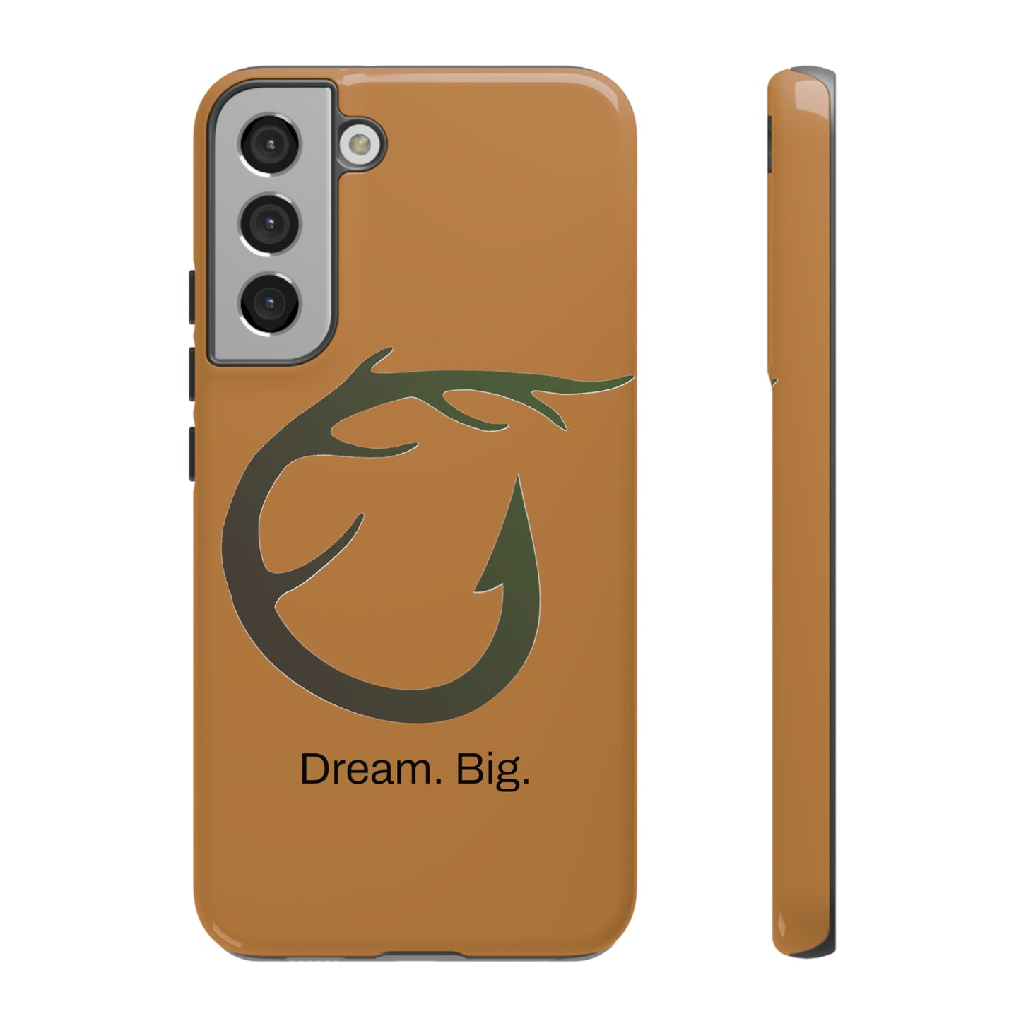 Dream. Big. / Huntin' & Fishin' Samsung Case