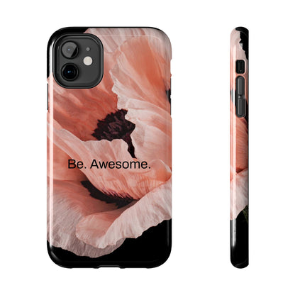 Be. Awesome. / Heather Stands iPhone Case