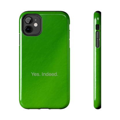 Yes. Indeed. / Green & Fresh iPhone Case