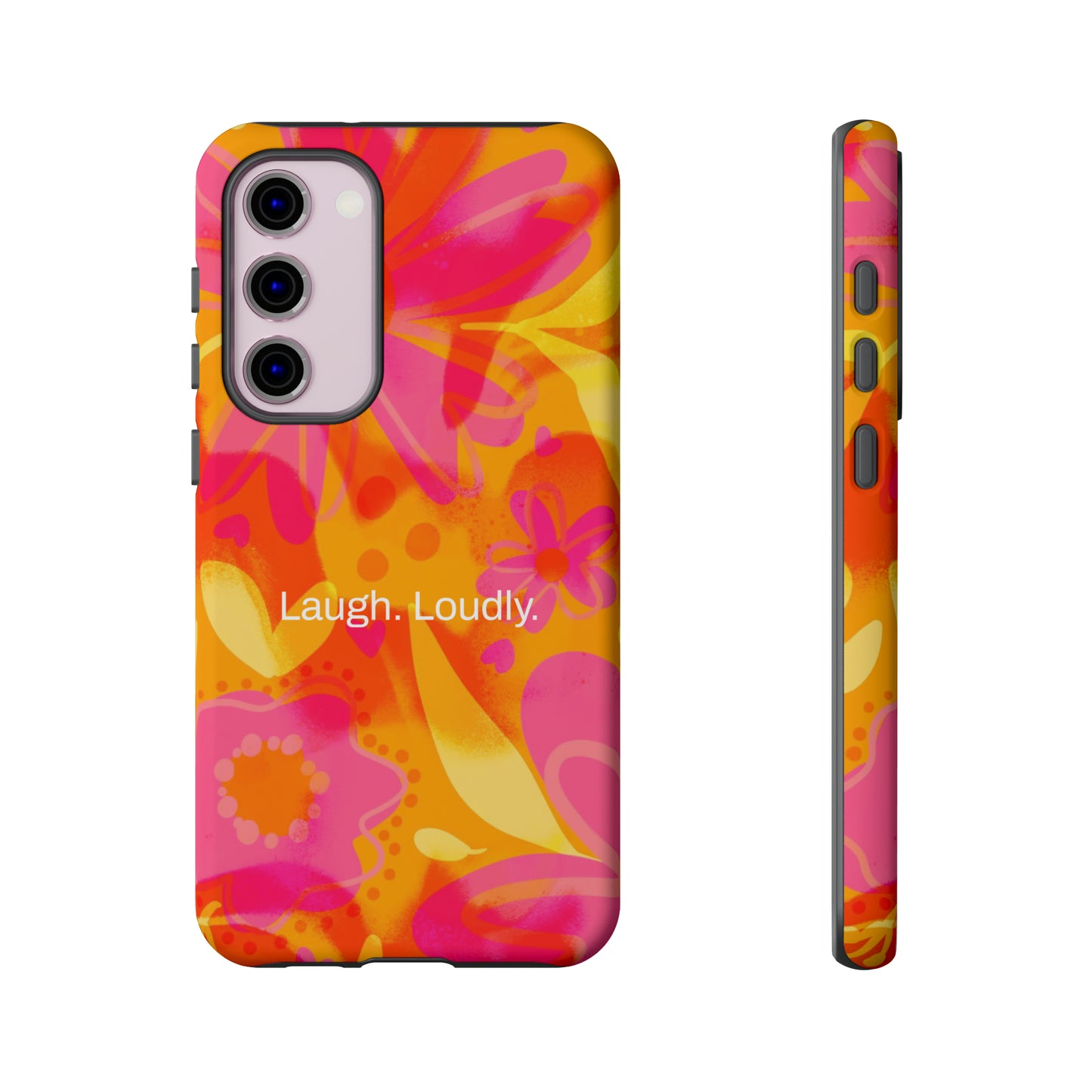 Laugh. Loudly. / Color Vibe Samsung Case