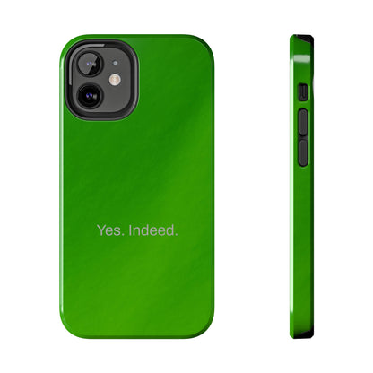 Yes. Indeed. / Green & Fresh iPhone Case