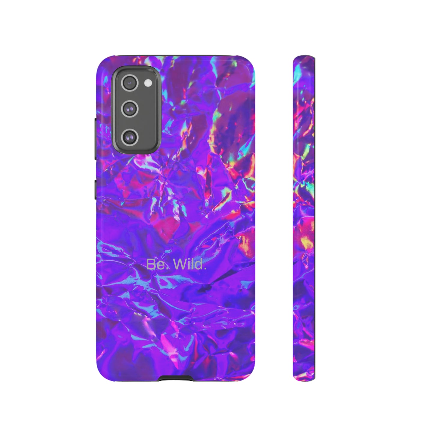 Be. Wild. / Gone Haywire Samsung Case