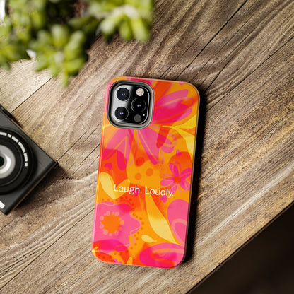 Laugh. Loudly. / Color Vibe iPhone Case