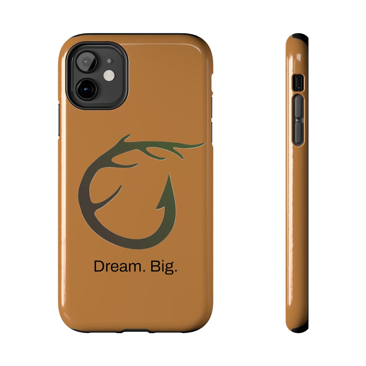 Dream. Big. / Huntin' & Fishin' iPhone Case