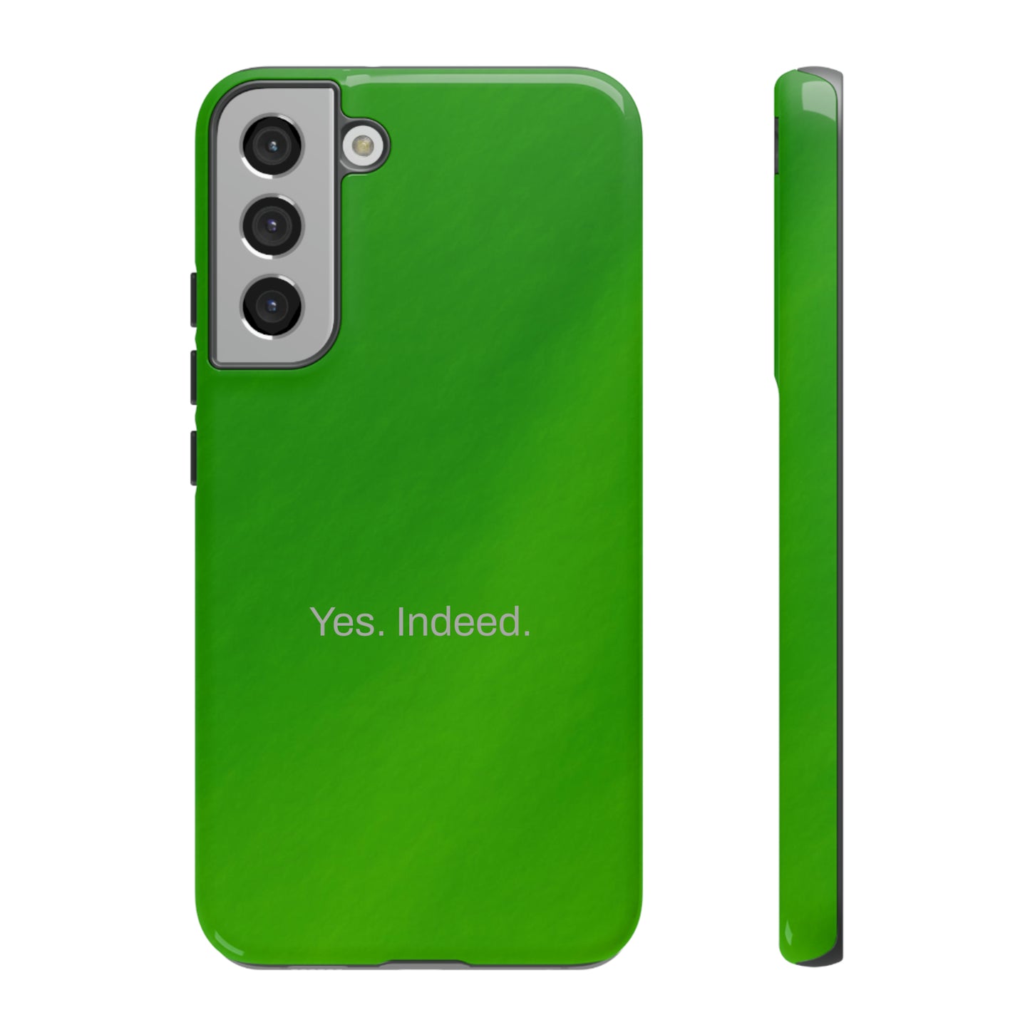 Yes. Indeed. / Green & Fresh Samsung Case