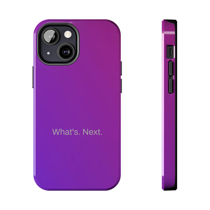 What's. Next. / Purple Fuchsia iPhone Case