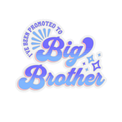 I've Been Promoted To Big Brother Sticker, Big Brother Announcement,  New Baby Sticker