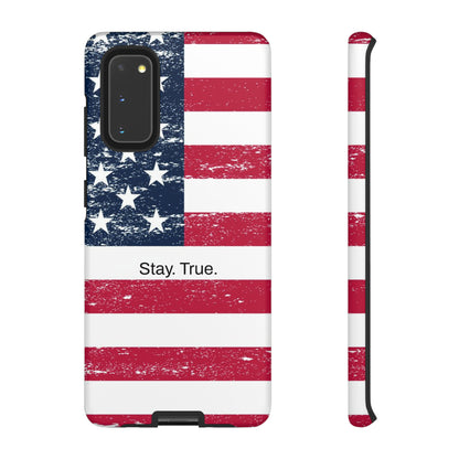 Stay. True. / The Red, White & Blue Samsung Case