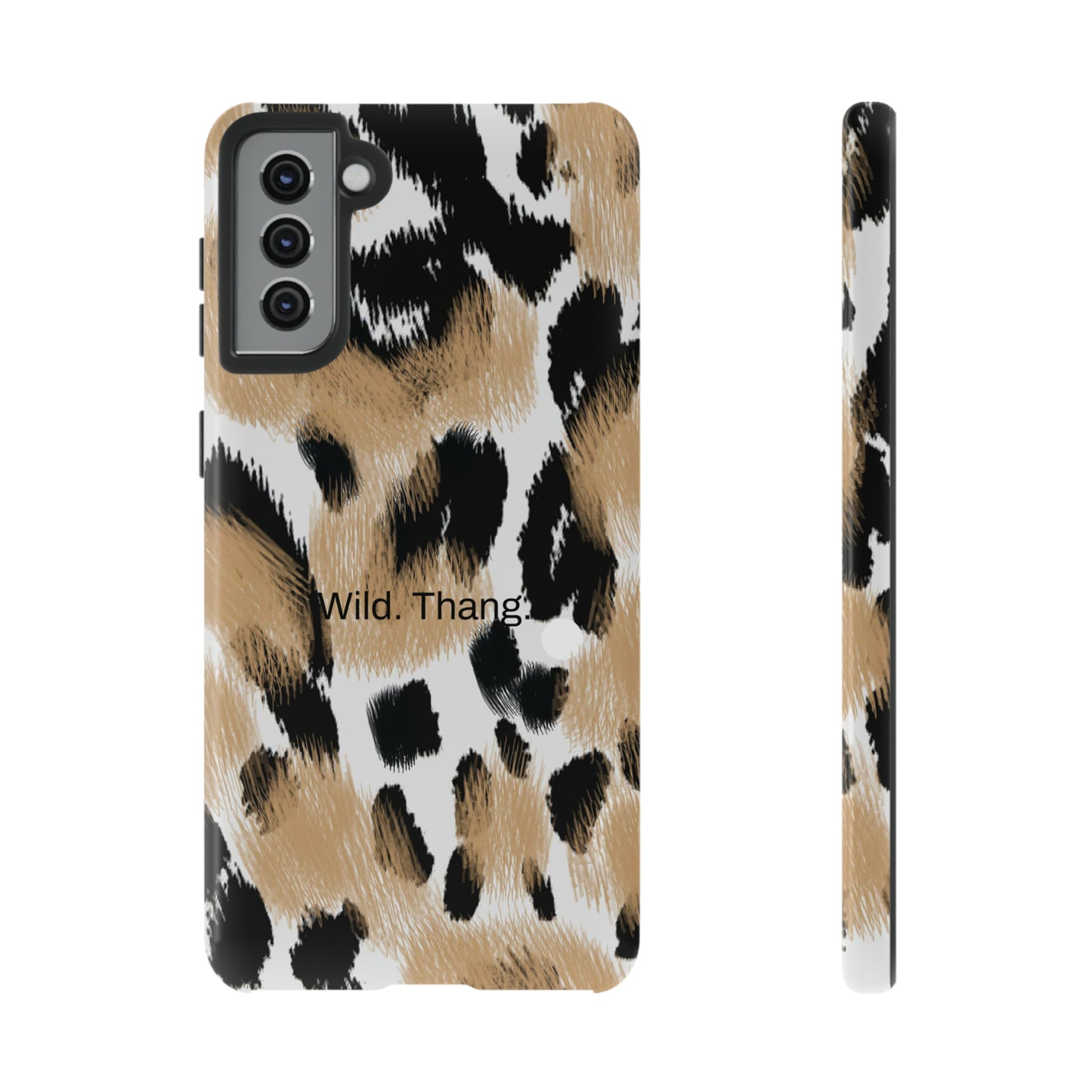 Wild. Thang. / Leopard Samsung Case