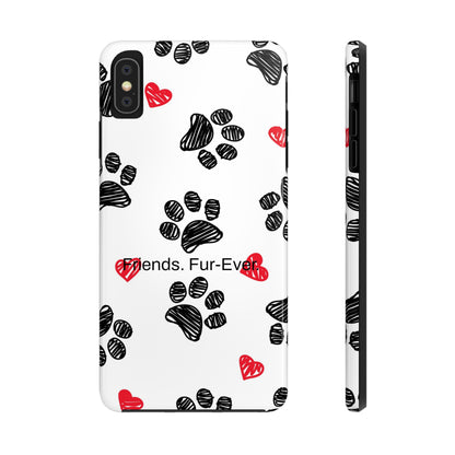 Friends. Fur-Ever. / Paws & Love iPhone Case