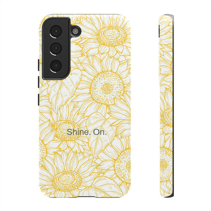 Shine. On. / You Are My Sunshine Samsung Case