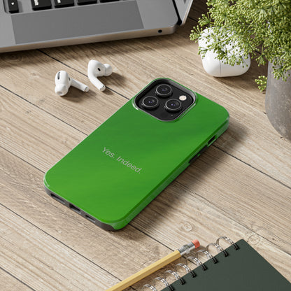 Yes. Indeed. / Green & Fresh iPhone Case