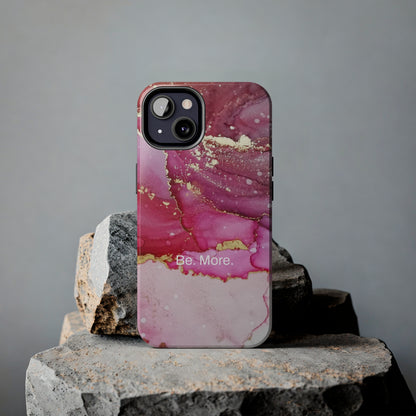 Be. More. / Pink Water Color Marble iPhone Case