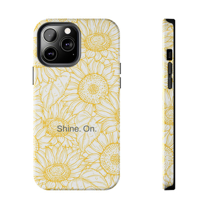 Shine. On. / You Are My Sunshine iPhone Case