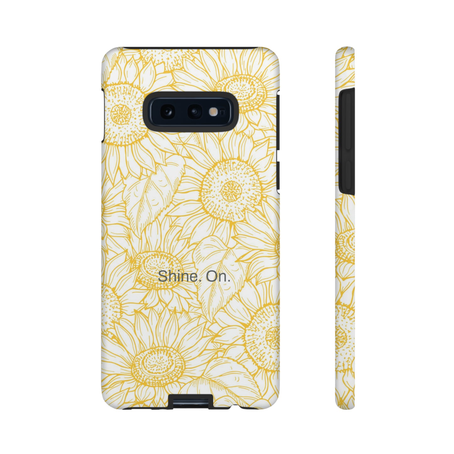 Shine. On. / You Are My Sunshine Samsung Case