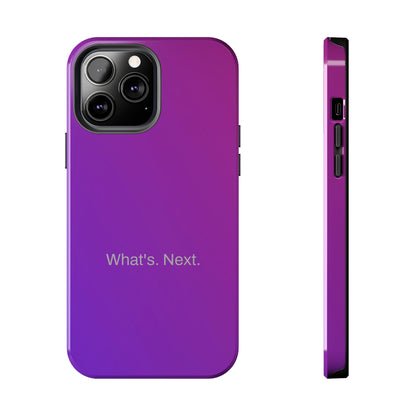 What's. Next. / Purple Fuchsia iPhone Case