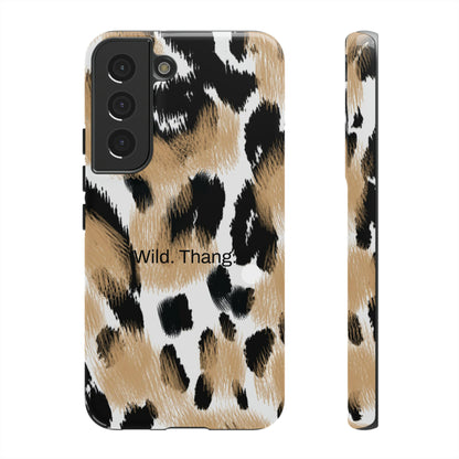 Wild. Thang. / Leopard Samsung Case