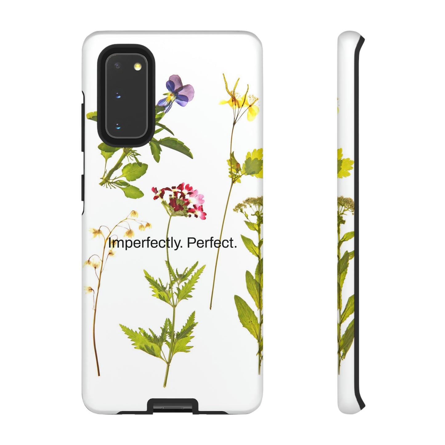 Imperfectly. Perfect. / Wild Flowers Samsung Case