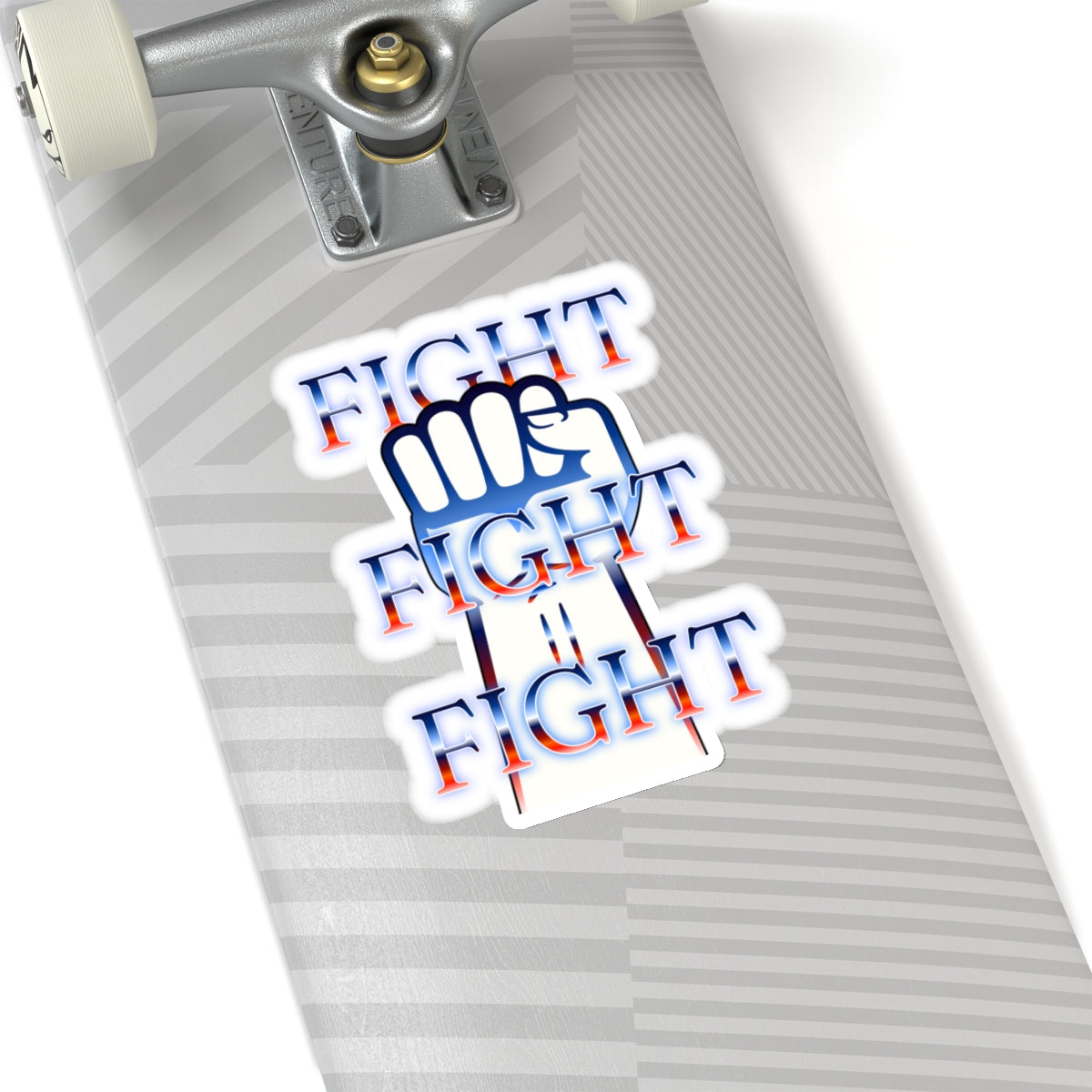 Trump Sticker, Fight Fight Fight, Fist In The Air, Red White and Blue, Make America Great Again