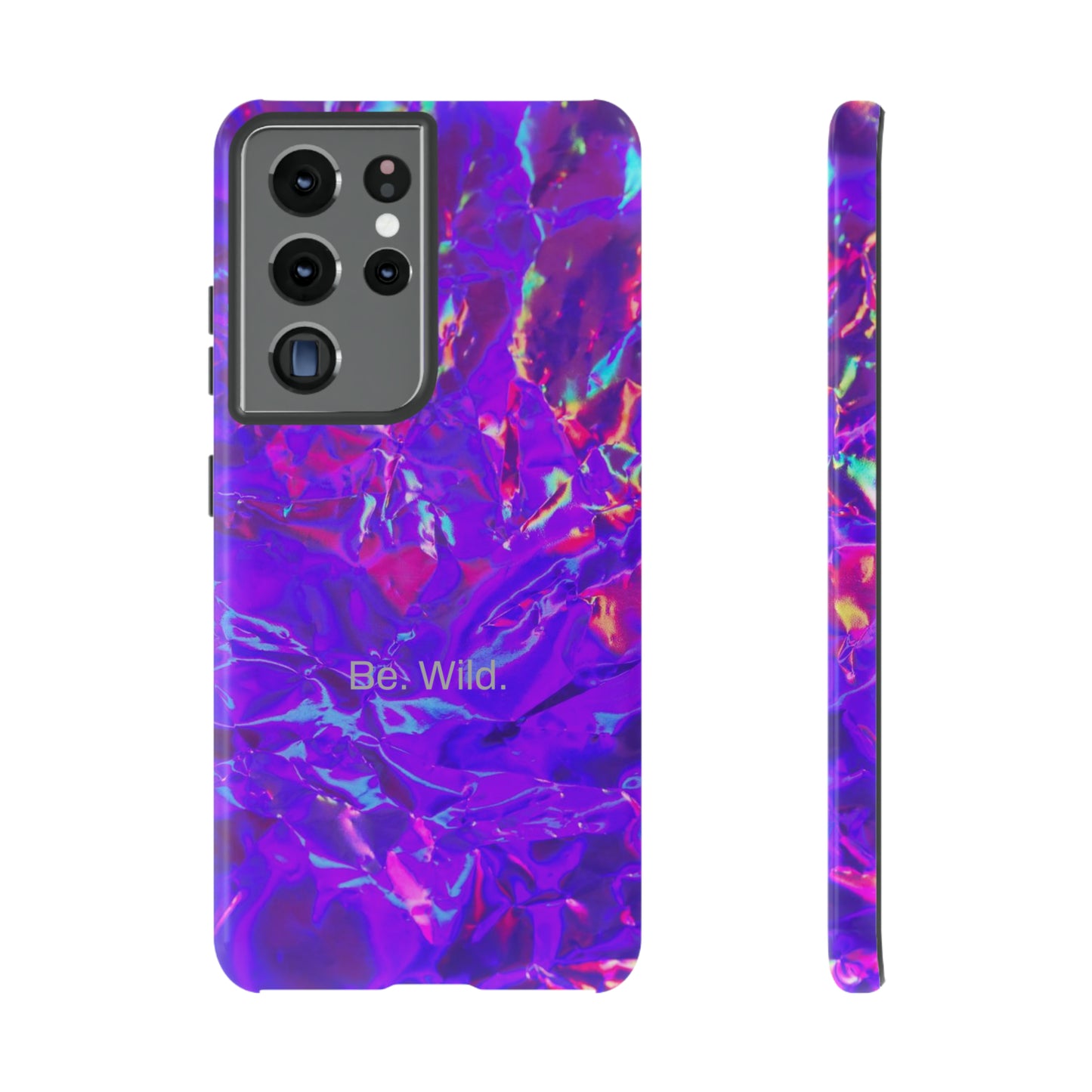 Be. Wild. / Gone Haywire Samsung Case