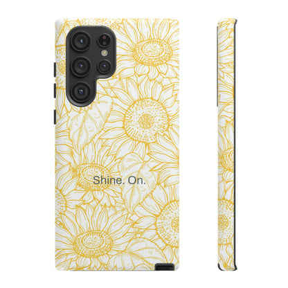 Shine. On. / You Are My Sunshine Samsung Case