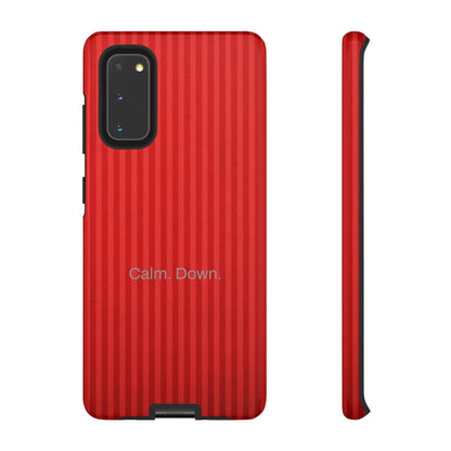 Calm. Down. / Stripe Red Samsung Case