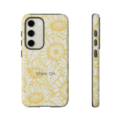 Shine. On. / You Are My Sunshine Samsung Case