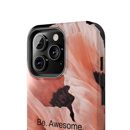 Be. Awesome. / Heather Stands iPhone Case