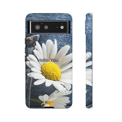 Hello. You. / Denim & Daisy Samsung Case