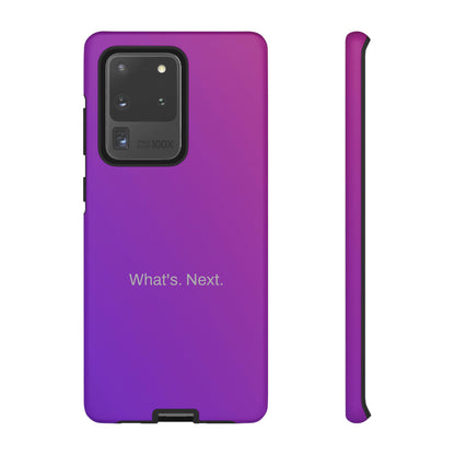 What's. Next. / Purple Fuchsia Samsung Case