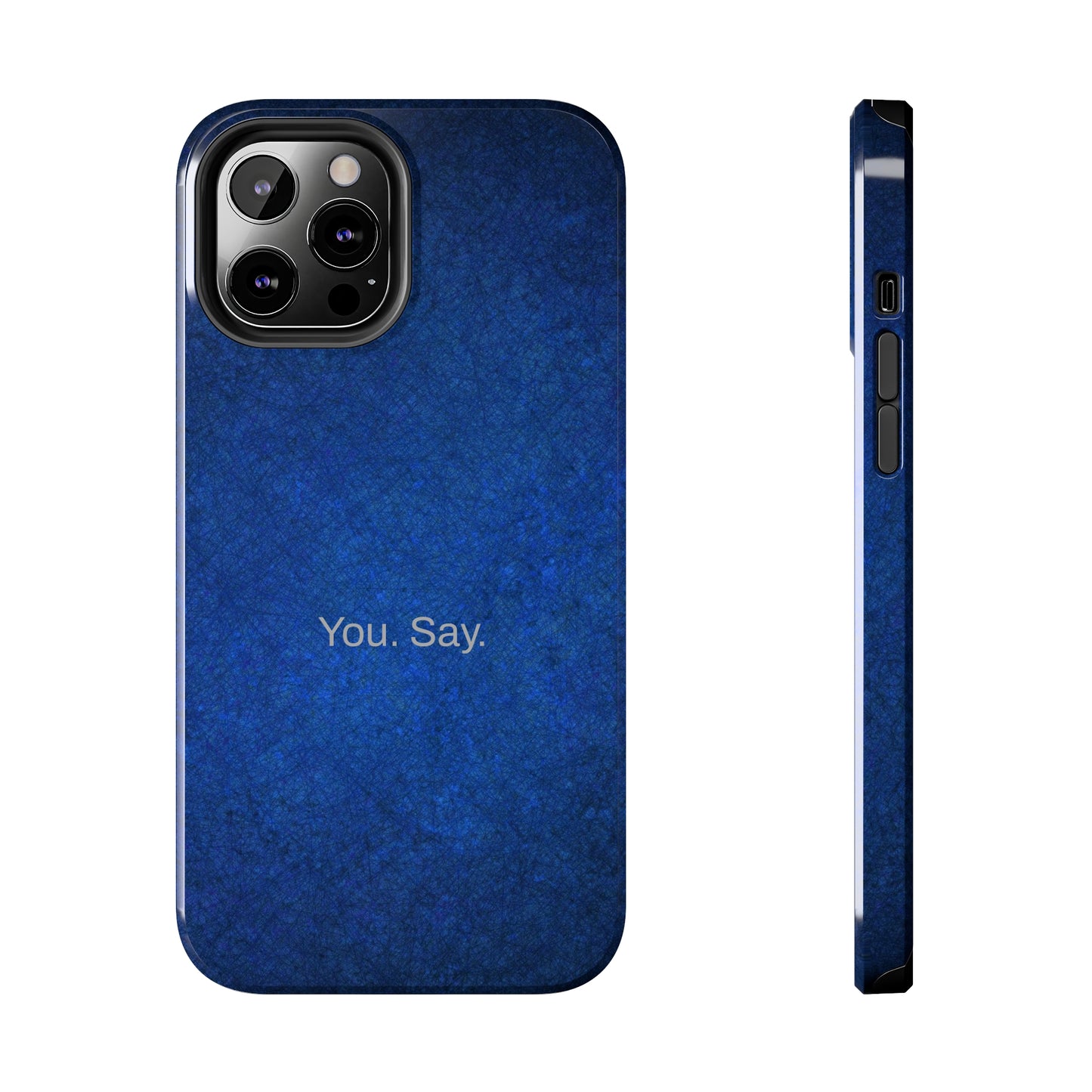 You. Say. / Abstract Blue iPhone Case