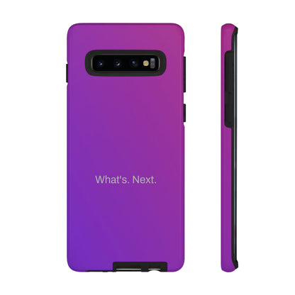 What's. Next. / Purple Fuchsia Samsung Case