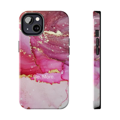 Be. More. / Pink Water Color Marble iPhone Case